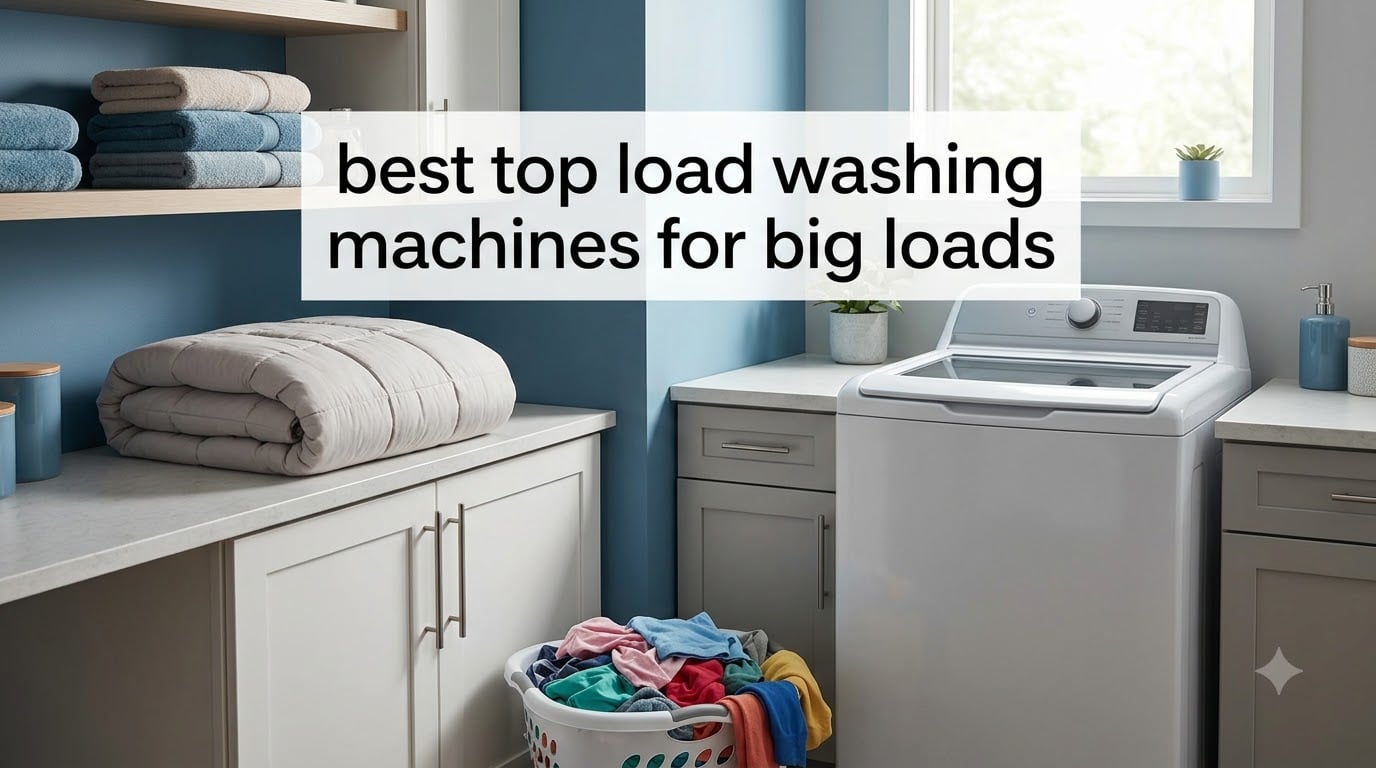 best top load washing machines for big loads