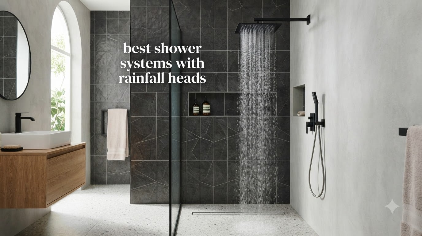 best shower systems with rainfall heads