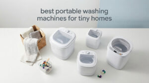 best portable washing machines for tiny homes