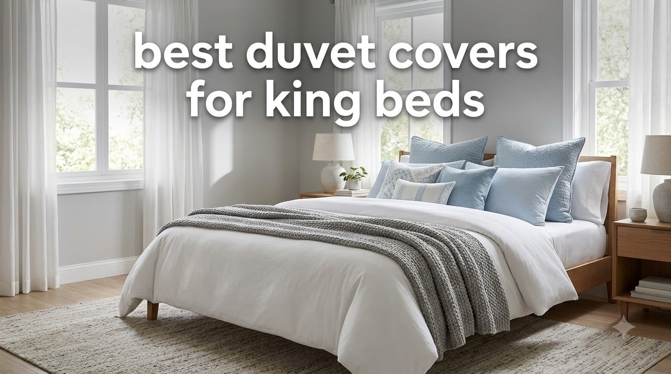 best duvet covers for king beds