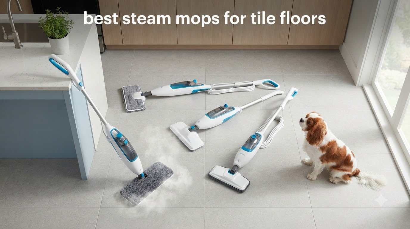 best steam mops for tile floors