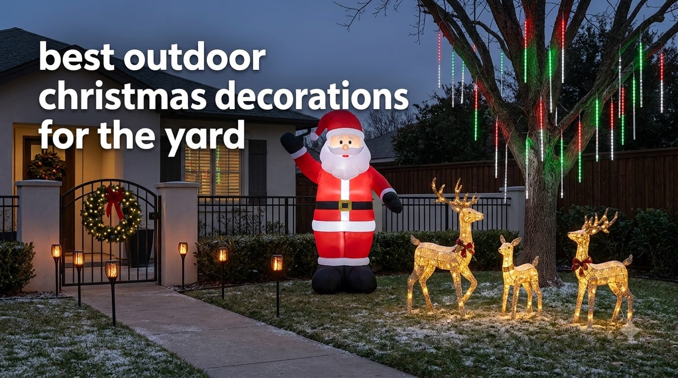 best outdoor christmas decorations for the yard