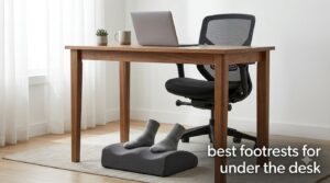 best footrests for under the desk