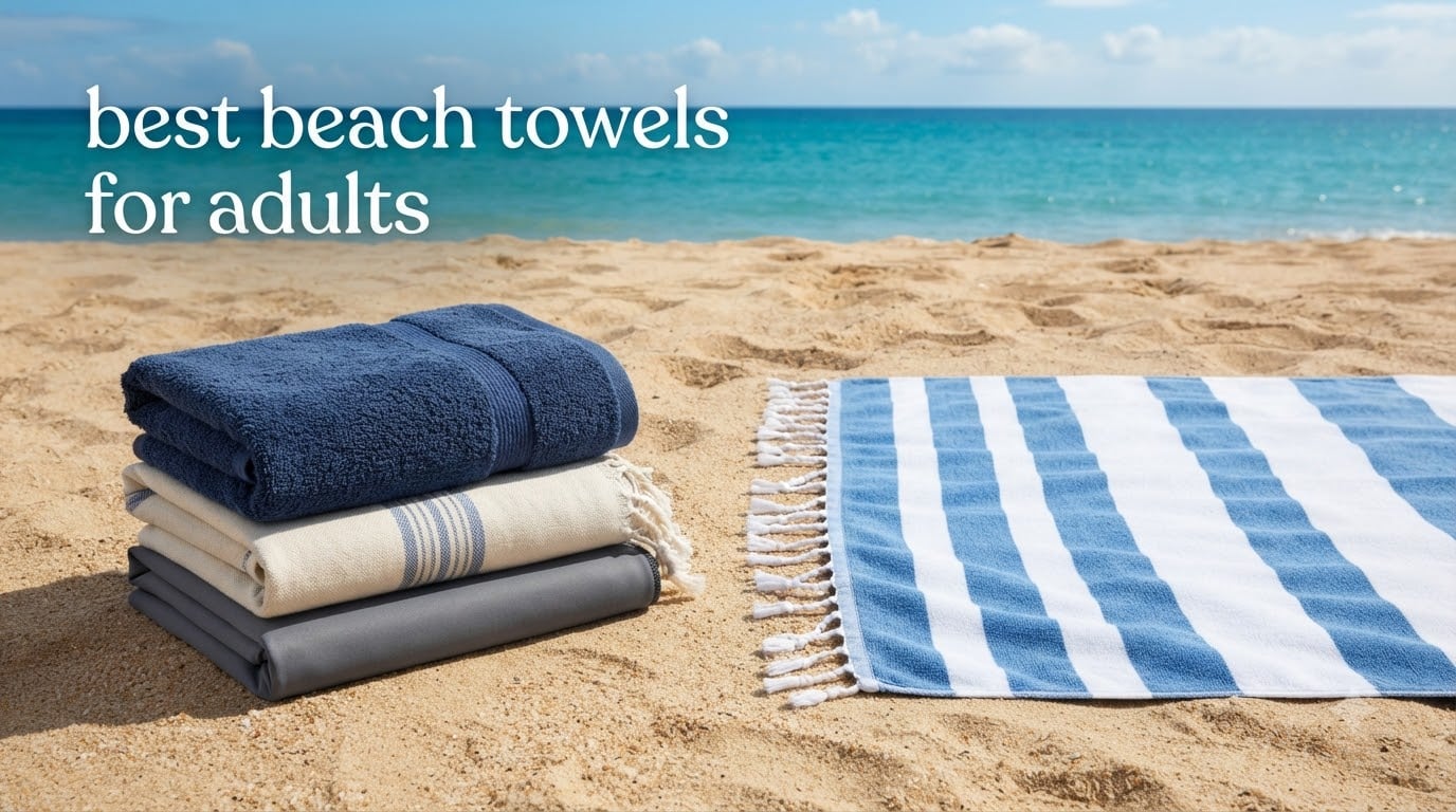 best beach towels for adults