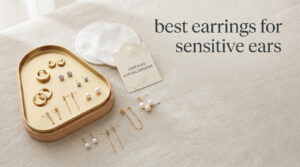 best earrings for sensitive ears