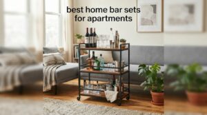 best home bar sets for apartments