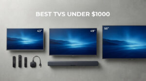 best tvs under $1000